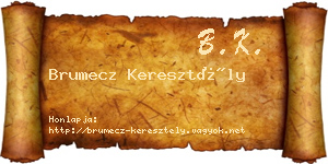 Brumecz Keresztély névjegykártya